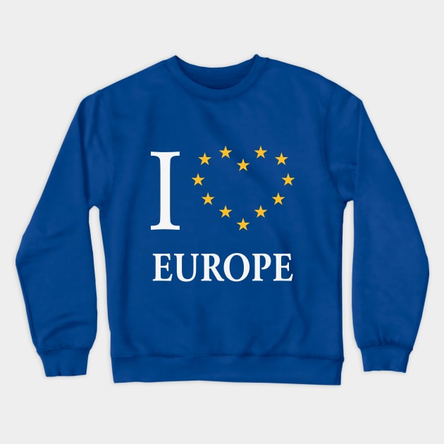 I Love Europe / I Heart Europe Crewneck Sweatshirt by MrFaulbaum